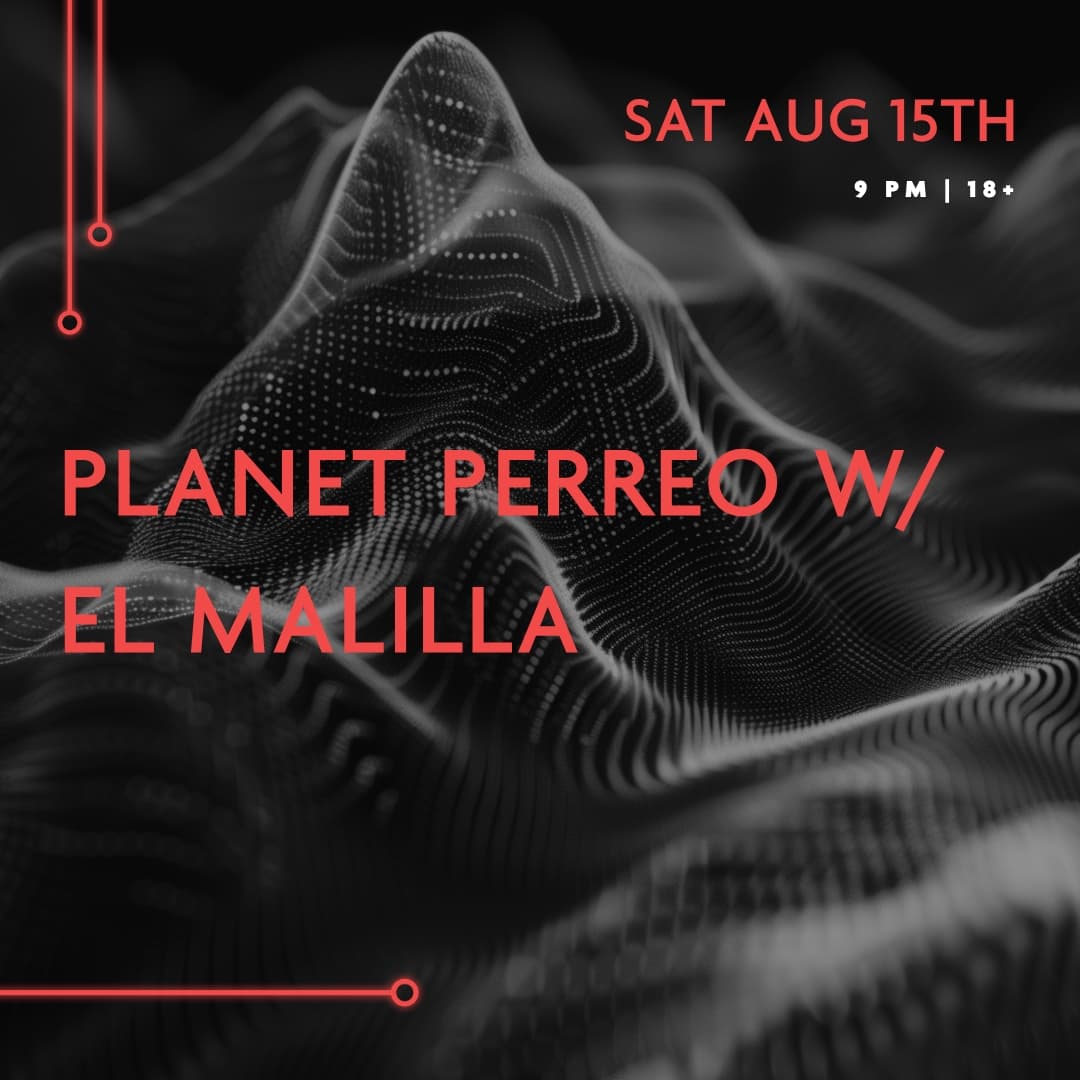 Planet Perreo w/ El Malilla