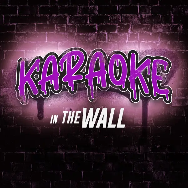 Karaoke in The Wall