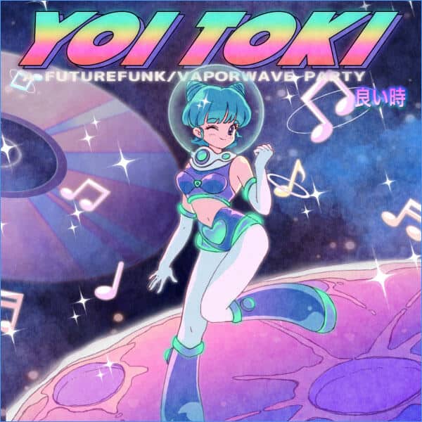 Yoi Toki: Futurefunk / Vaporwave Party