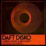 Daft Disko: A French House & Disco Party