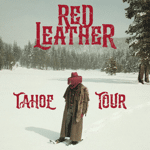 Red Leather – Tahoe Tour