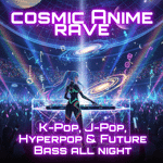 Cosmic Anime Rave