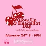 Glow Up & Headshot Day